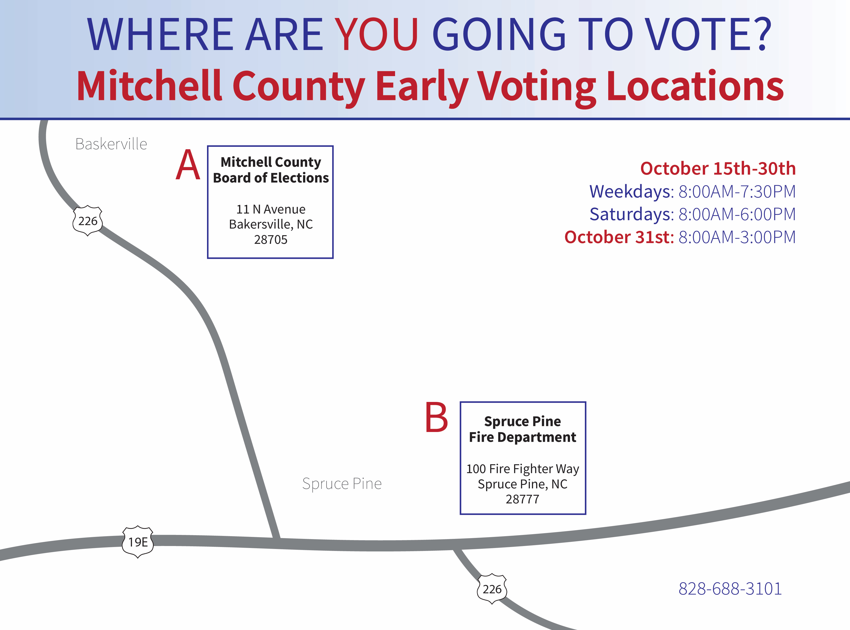 Early voting locations in Mitchell County include the Spruce Pine Fire Department or the Mitchell County Board of Elections Office in Bakersville. 